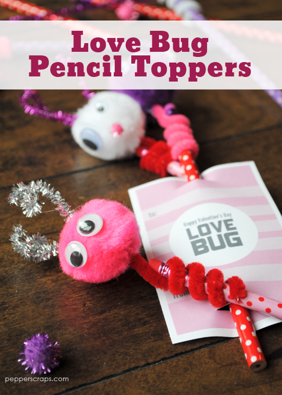 Love Bug Pencil Toppers for Valentine's Day