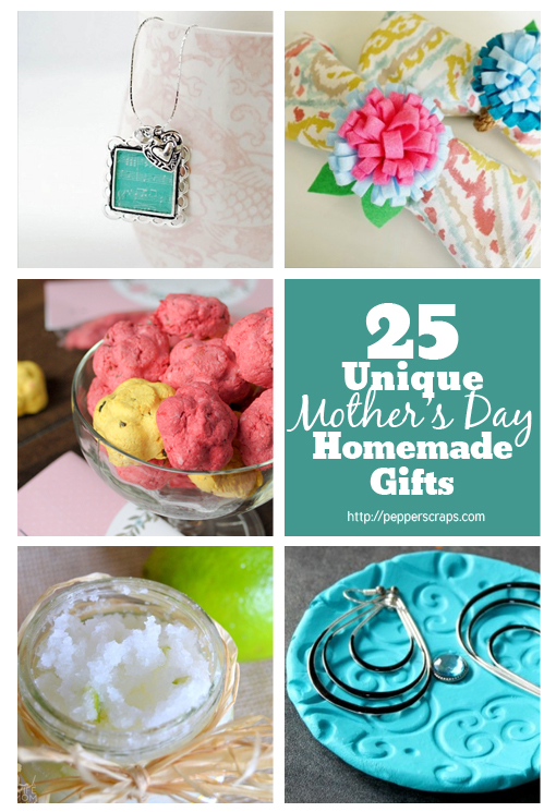 25 Unique Mothers Day Homemade Gifts