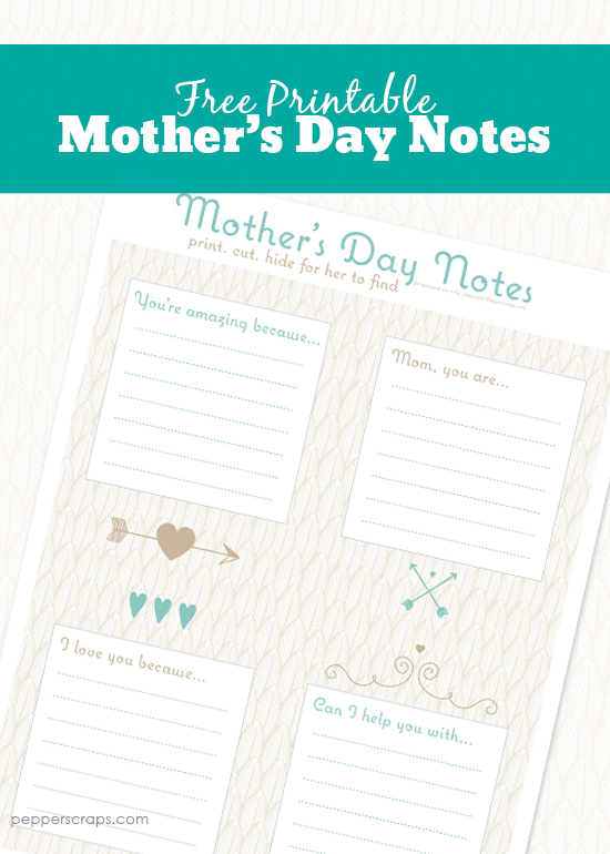Free Printable Mothers Day Notes by Pepper Scraps