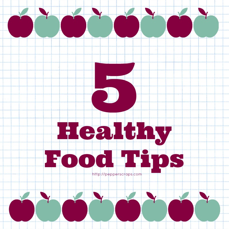 5 Healthy Food Tips