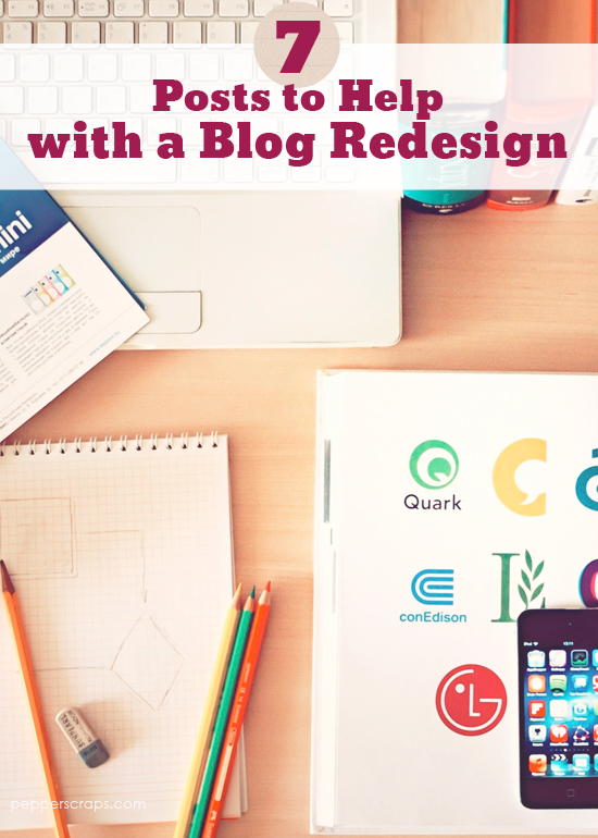 7 Posts to Help with a Blog Redesign