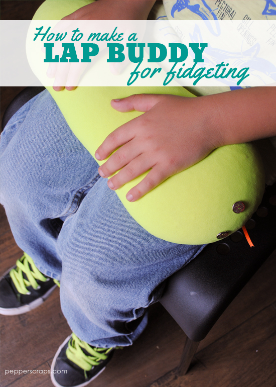 How To Make A Lap Buddy to Help Fidgeting