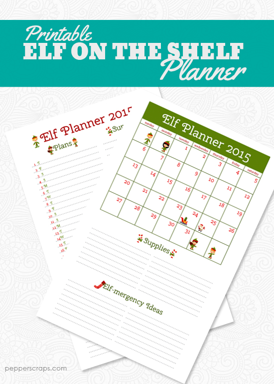 Printable Elf On the Shelf Planner Pepper Scraps