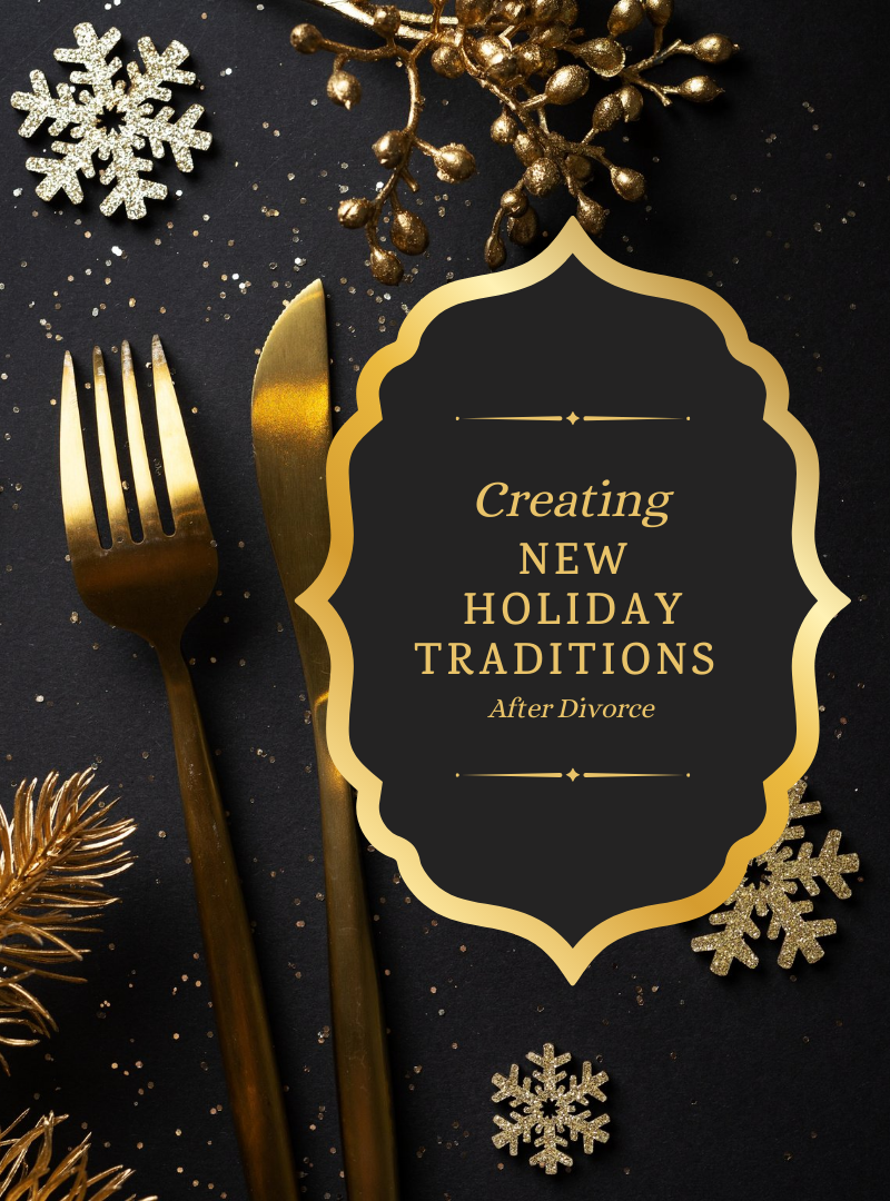 Creating new holiday traditions after divorce